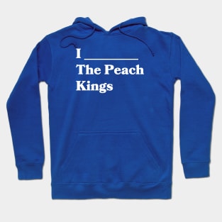 I ____ The Peach Kings Hoodie